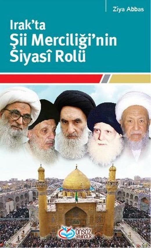 Irak'ta Şii Merciğinin Siyasi Rolü | Önsöz Yayıncılık (İnce Kapak)