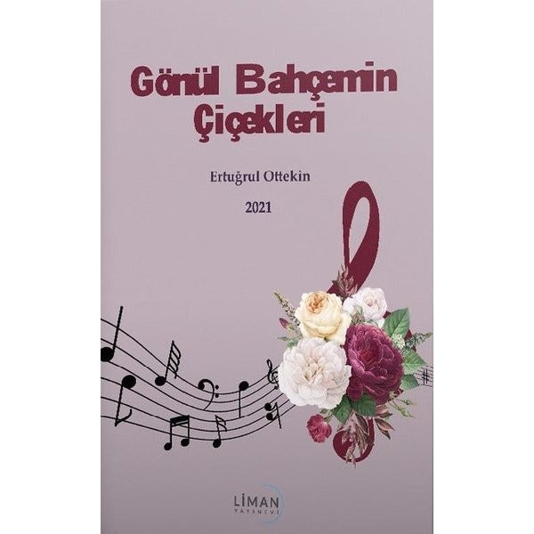 Gönül Bahçemin Çiçekleri
