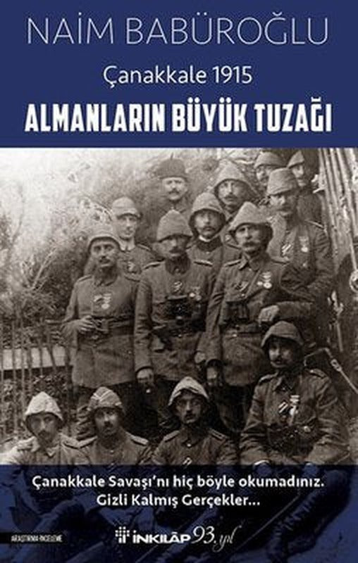 Almanların Büyük Tuzağı-Çanakkale 1915 | İnkılap Yayınları