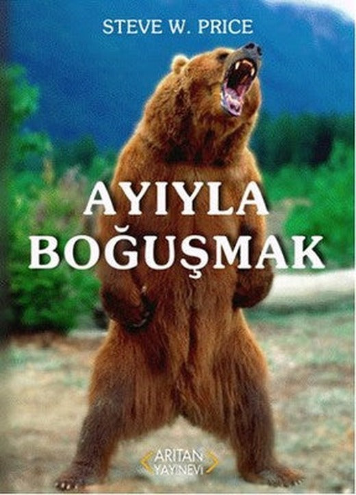 Ayıyla Boğuşmak | Arıtan Yayınları