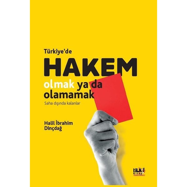 Türkiyede Hakem Olmak Ya da Olamamak - Saha Dışında Kalanlar | Tilki Yayınları