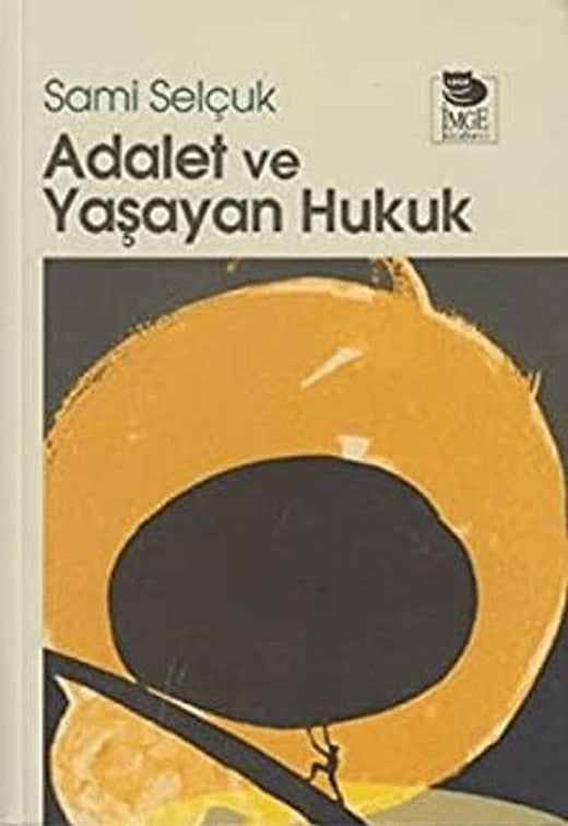Adalet ve Yaşayan Hukuk