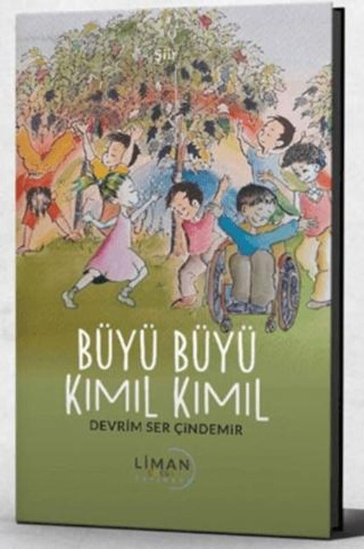Büyü Büyü Kımıl Kımıl | Liman Yayınevi (Ciltsiz)
