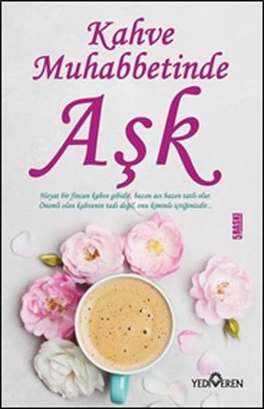 Kahve Muhabbetinde Aşk | Yediveren Yayınları