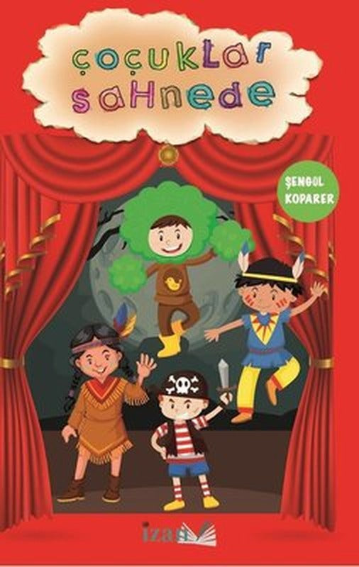 Çocuklar Sahnede | İzan Yayıncılık