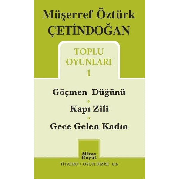 Müşerref Öztürk Çetindoğan Toplu Oyunları-1 | Mitos Boyut Yayınları (İnce Kapak)