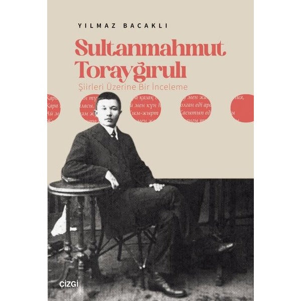 Sultanmahmut Torayğırulı Şiiri Üzerine Bir İnceleme | Çizgi Kitabevi (İnce Kapak)