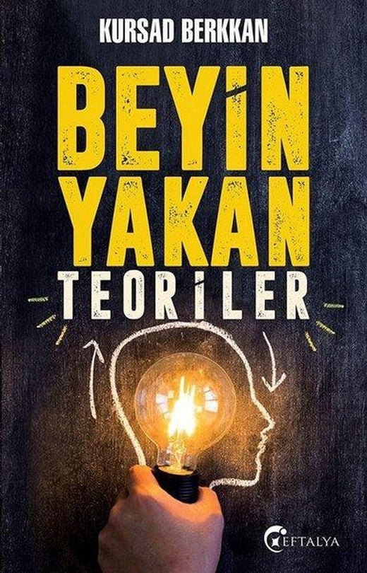 Beyin Yakan Teoriler | Eftalya Yayınları (İnce Kapak)