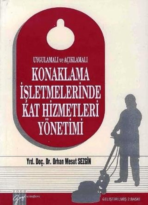 Konaklama İşletmelerinde Kat Hizmetleri Yönetimi | Gazi Kitabevi (Ciltsiz)