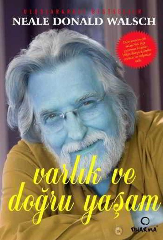 Varlık ve Doğru Yaşam İçin Öneriler - Neale Donald Walsch - Dharma Yayınları | Dharma Yayınları