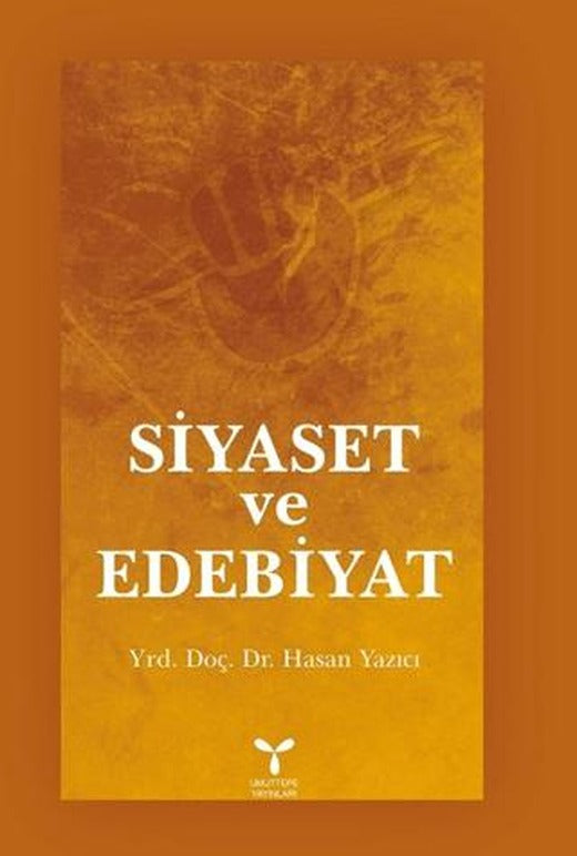 Siyaset ve Edebiyat | Umuttepe Yayınları (Ciltsiz)