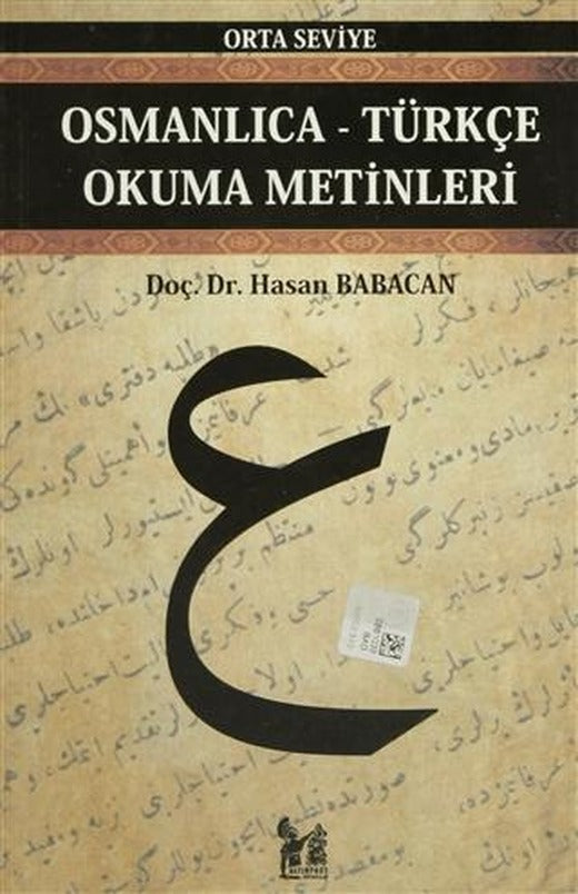 Osmanlıca-Türkçe Okuma Metinleri - Orta Seviye-10 | Altın Post Yayıncılık (Ciltsiz)
