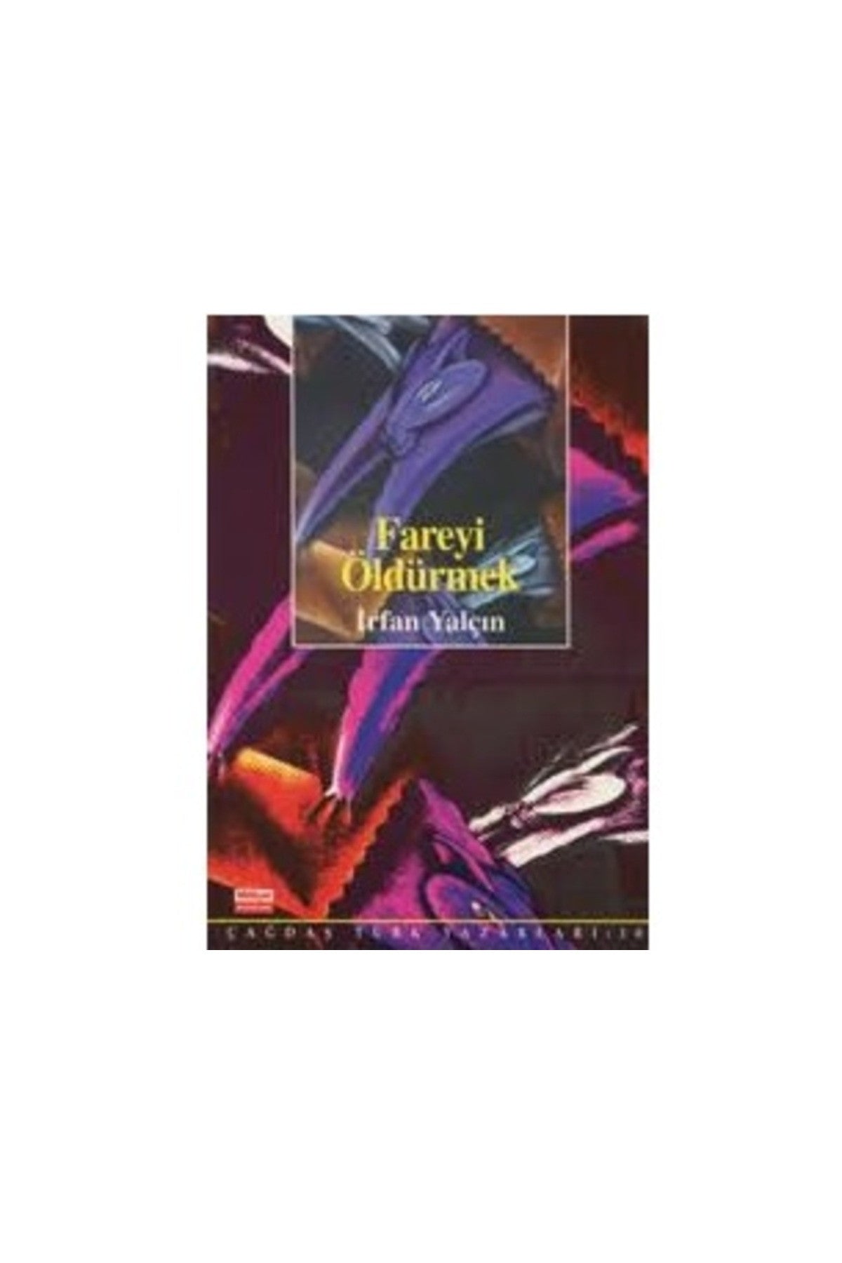 Fareyi Öldürmek - İrfan Yalçın kitap kapağı