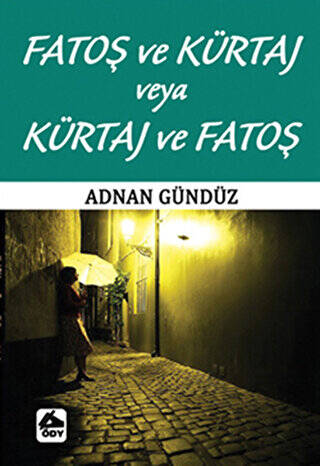 Fatoş ve Kürtaj veya Kürtaj ve Fatoş - Adnan Gündüz kitap kapağı