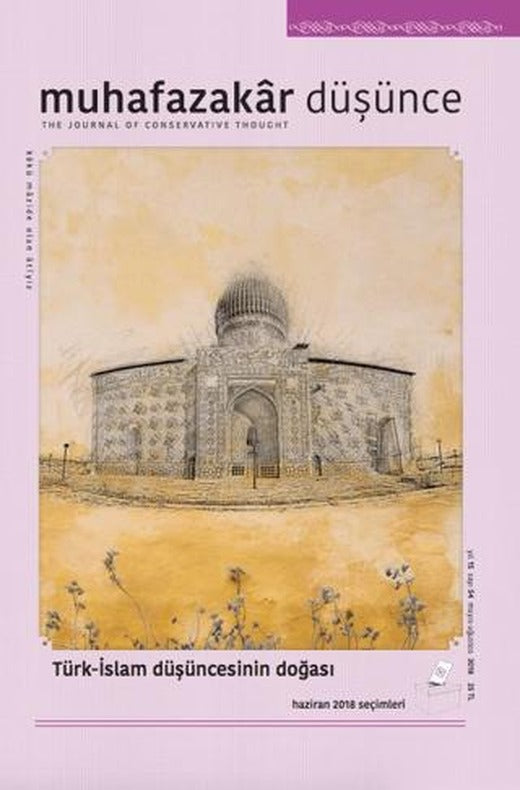 Muhafazakar Düşünce Dergisi Yıl 15 Sayı: 54 Mayıs-Ağustos 2018 | Kadim Yayınları (Ciltsiz)