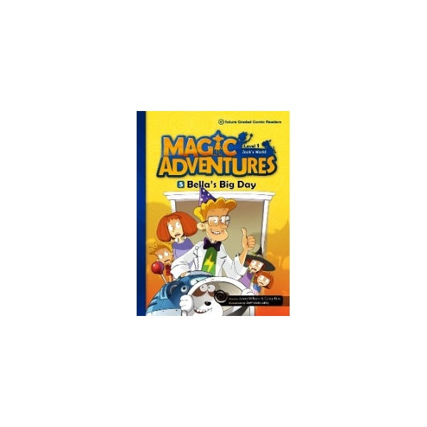 Magic Adventures - 5 : Bella’s Big Day - Level 1