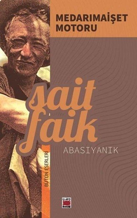 Medarımaişet Motoru - Bütün Eserleri | Elips Kitapları (İnce Kapak)