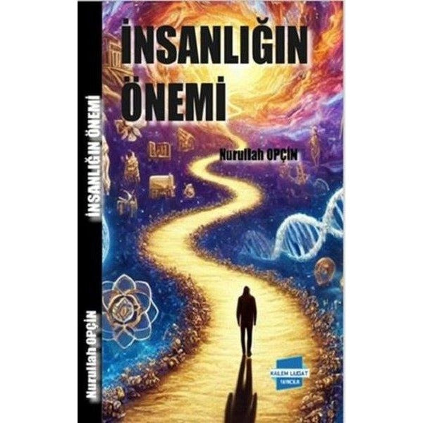 İnsanlığın Önemi | Kalem Lugat Yayıncılık (İnce Kapak )
