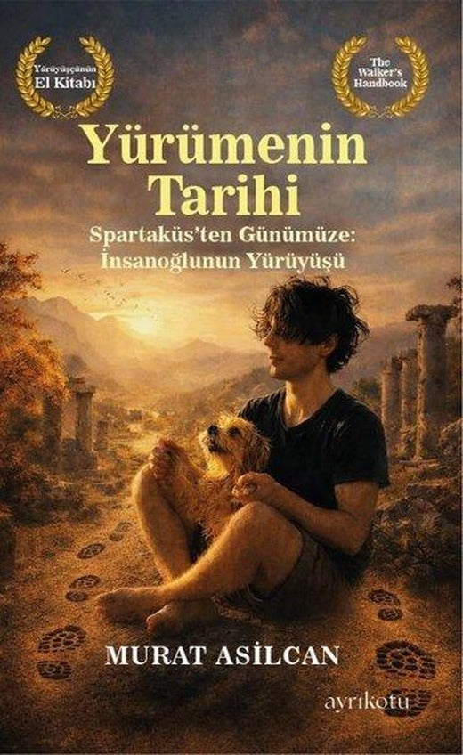 Yürümenin Tarihi | Ayrıkotu Yayınları (İnce Kapak)