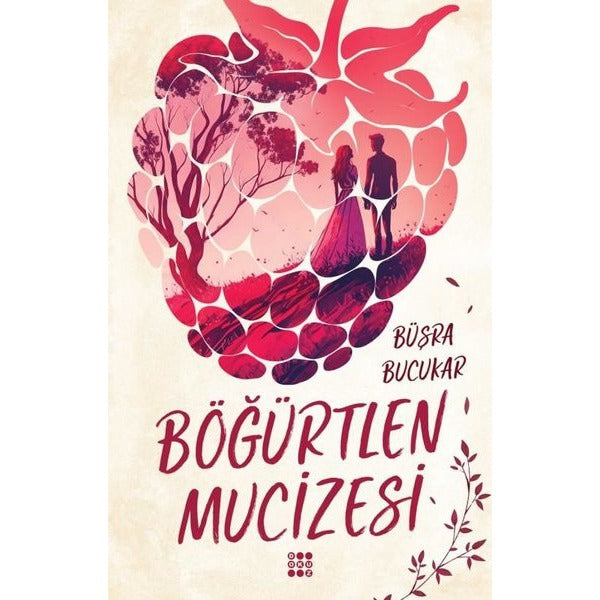 Böğürtlen Mucizesi - Beşik Kertmesi | Dokuz Yayınları