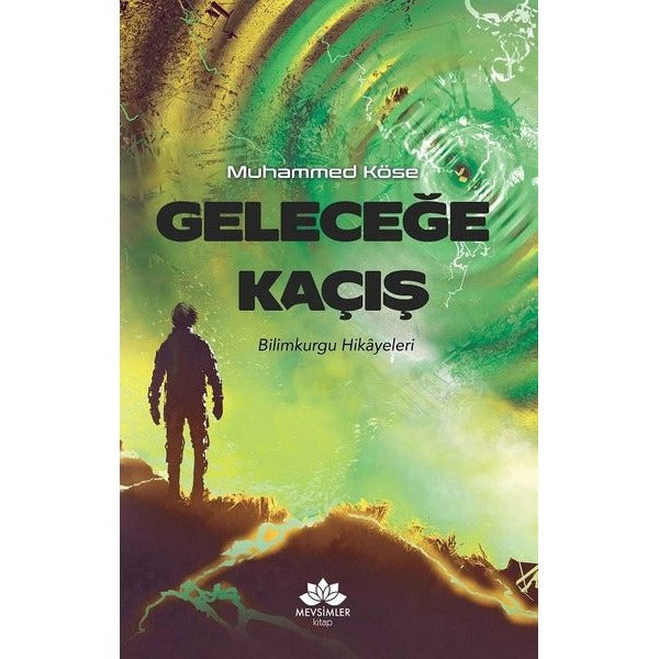 Geleceğe Kaçış