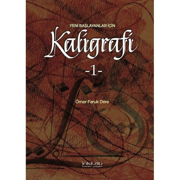 Yeni Başlayanlar İçin Kaligrafi