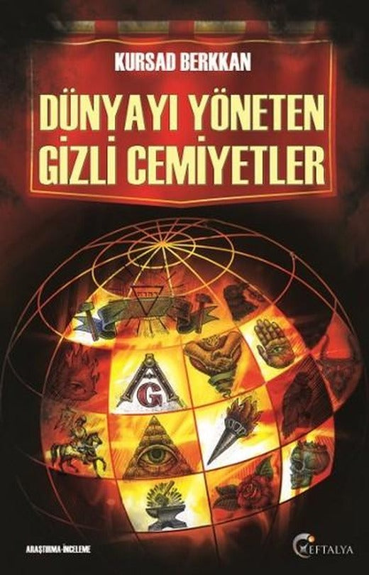Dünyayı Yöneten Gizli Cemiyetler | Eftalya Yayınları (İnce Kapak)