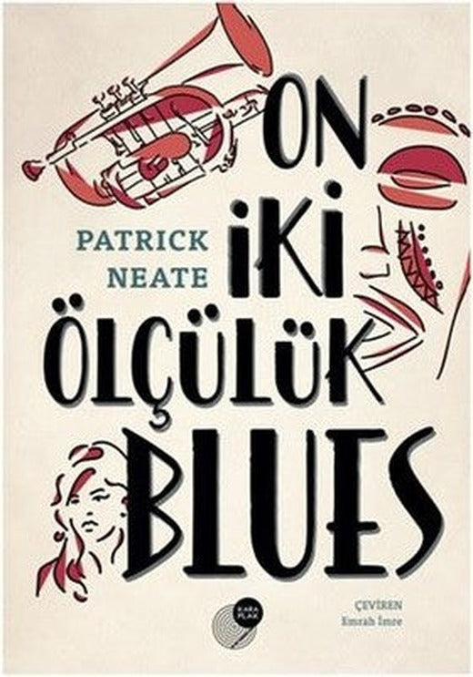 On İki Ölçülük Blues | Kara Plak