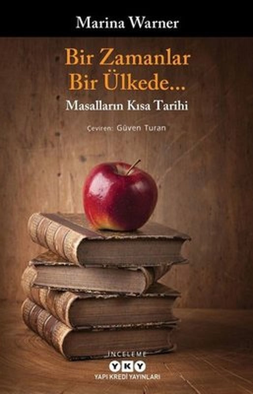 Bir Zamanlar Bir Ülkede-Masalların Kısa Tarihi | Yapı Kredi Yayınları