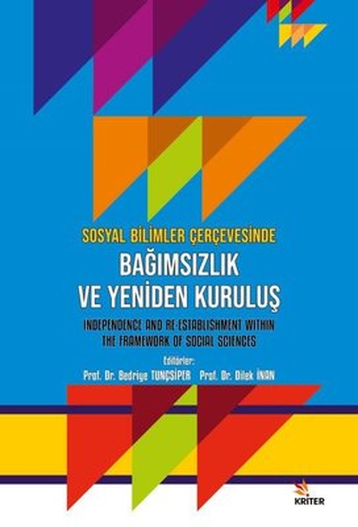 Bağımsızlık ve Yeniden Kuruluş - Sosyal Bilimler Çerçevesinde | Kriter