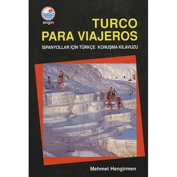 Turco Para Viajeros - İspanyolar için Türkçe Konuşma Klavuzu | Engin (İnce Kapak)