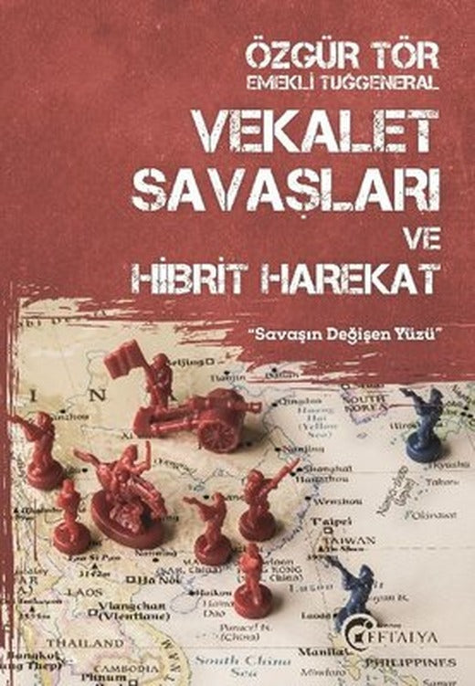 Vekalet Savaşları ve Hibrit Harekat | Eftalya Yayınları
