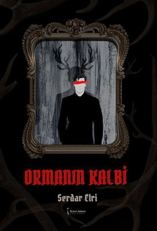 Ormanın Kalbi | İkinci Adam Yayınları