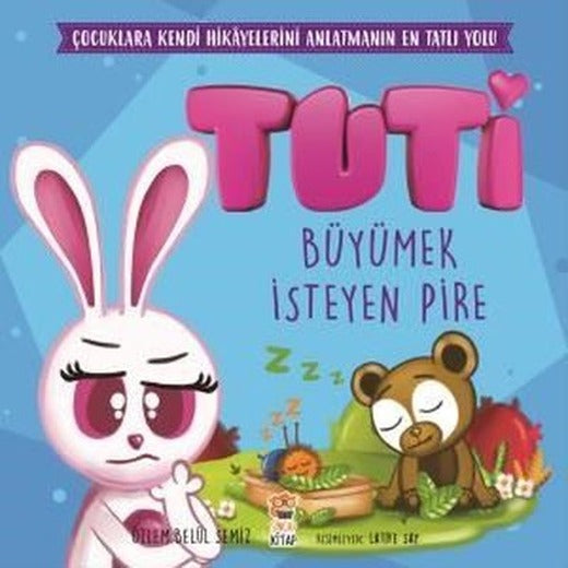 Tuti-Büyümek İsteyen Pire | Sincap Kitap