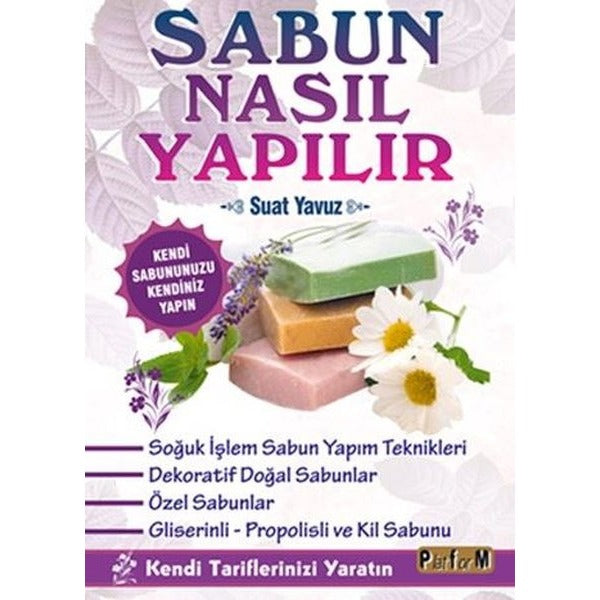 Sabun Nasıl Yapılır | Platform Yayınları (İnce Kapak)