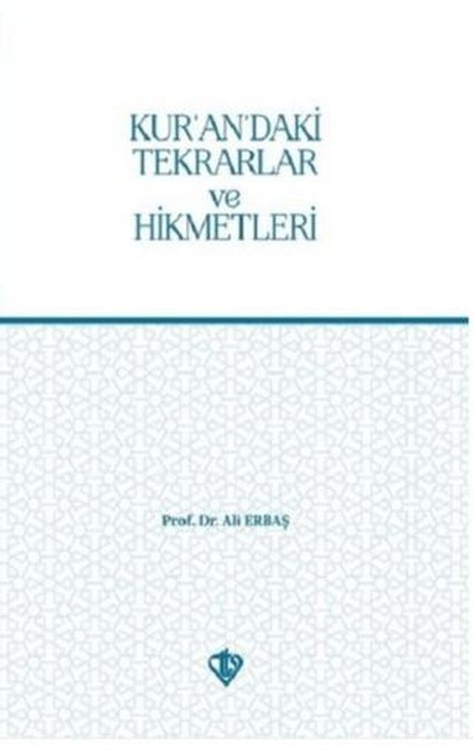 Kur’an’daki Tekrarlar ve Hikmetleri