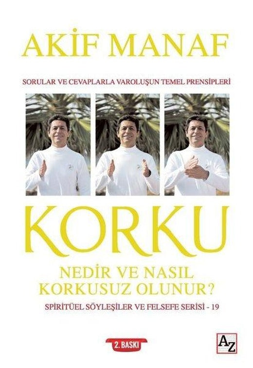 Korku Nedir ve Nasıl Korkusuz Olunur? | Az Kitap (İnce Kapak)