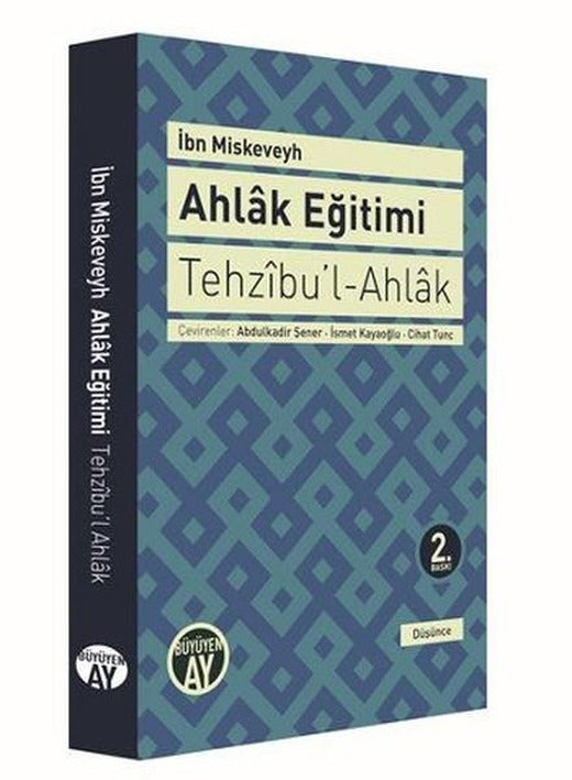 Tehzıbu'l - Ahlak - Ahlak Eğitimi | Büyüyenay Yayınları (İnce Kapak)