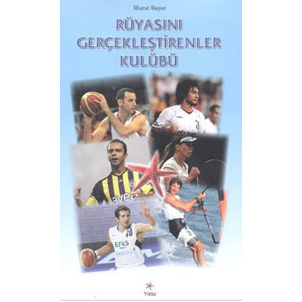 Rüyasını Gerçekleştirenler Kulübü