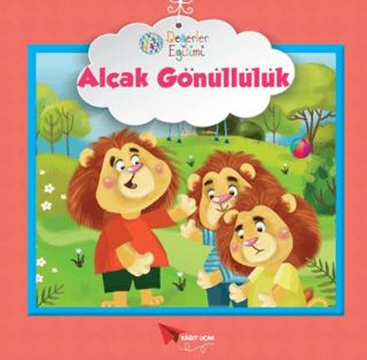 Alçak Gönüllülük - Değerler Eğitimi