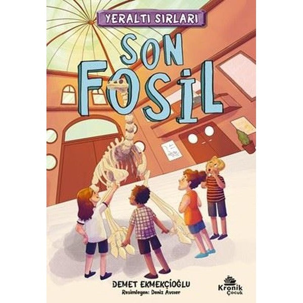Son Fosil - Yeraltı Sırları 2 | Kronik Kitap (İnce Kapak)