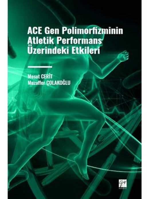 ACE Gen Polimofizminin Atletik Performans Üzerindeki Etkileri