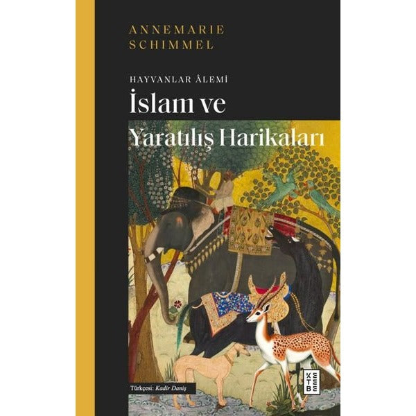 İslam ve Yaratılış Harikaları - Hayvanlar Alemi | Ketebe (İnce Kapak)