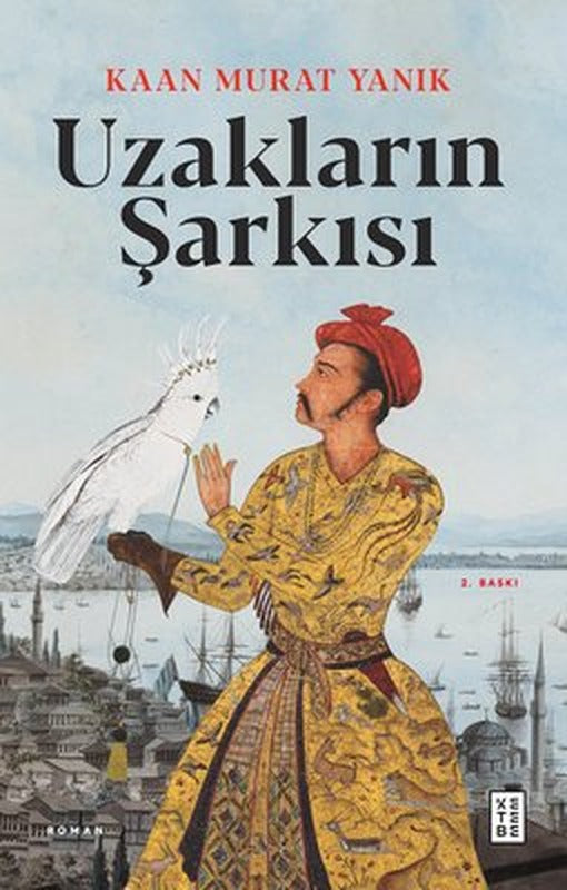 Uzakların Şarkısı | Ketebe Yayınları