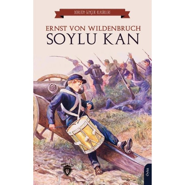 Soylu Kan - Gençlik Klasikleri | Dorlion Yayınevi