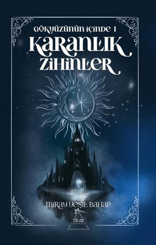 Gökyüzünün İçinde 1: Karanlık Zihinler