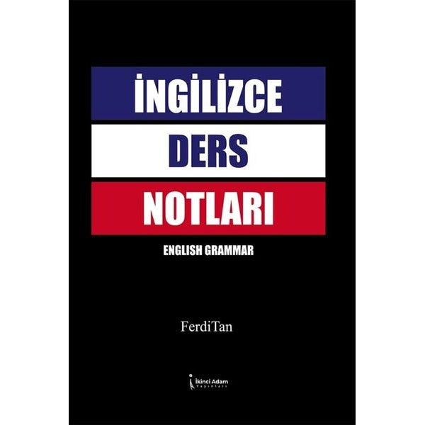 İngilizce Ders Notları - English Grammar | İkinci Adam Yayınları (İnce Kapak)
