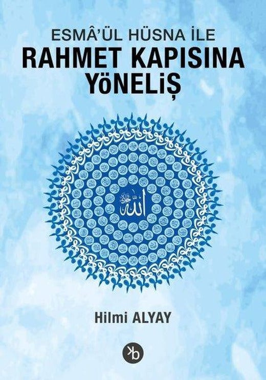 Esma'ül Hüsna İle Rahmet Kapısına Yöneliş | Birinci Kitap (İnce Kapak)