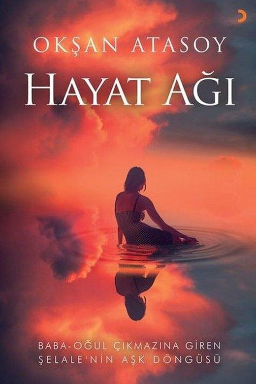 Hayat Ağı: Baba-Oğul Çıkmazına Giren Şelale'nin Aşk Döngüsü | Cinius (İnce Kapak)