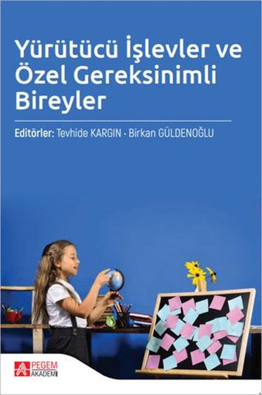 Yürütücü İşlevler ve Özel Gereksinimli Bireyler